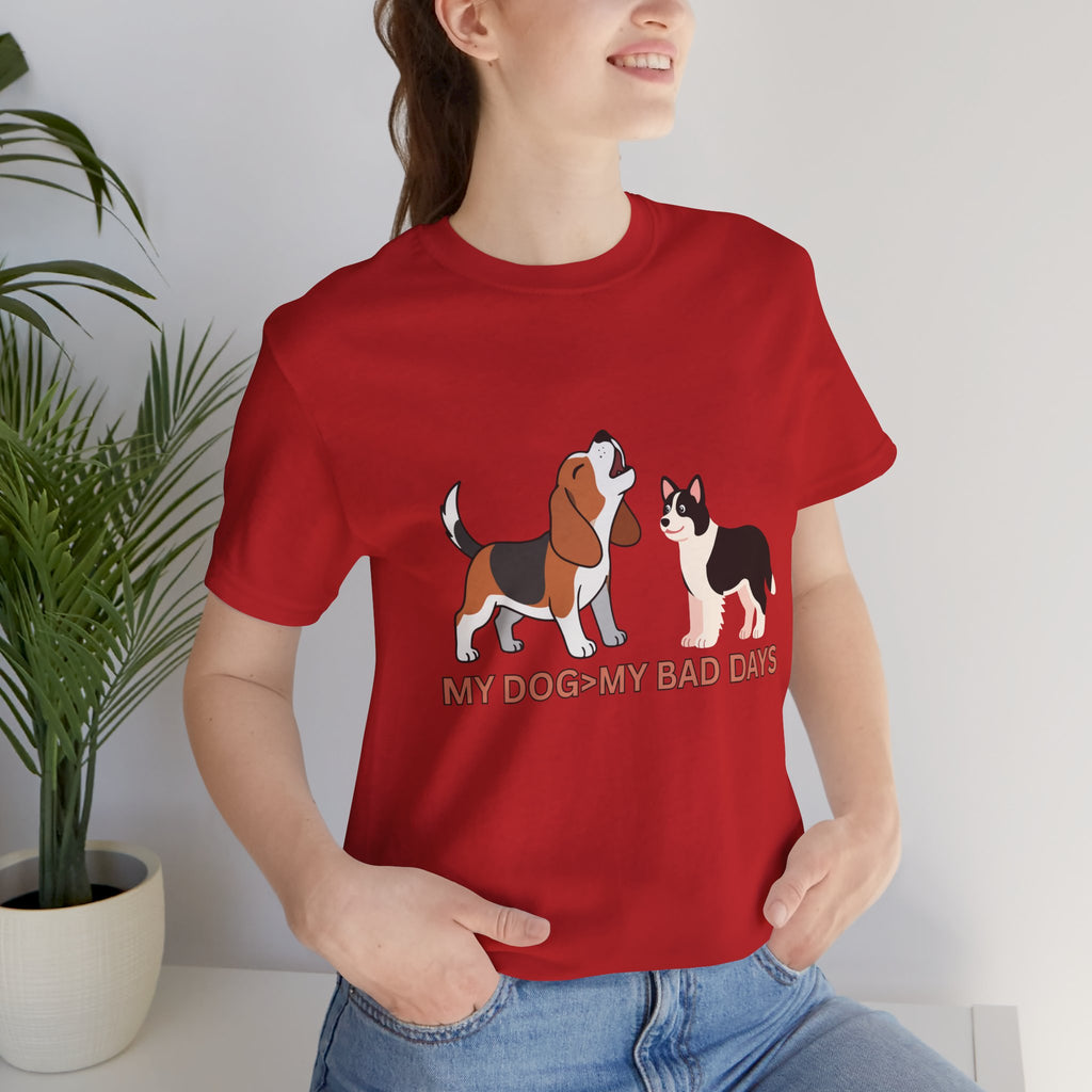 My Dog > My Bad Days T‑Shirt — Cute Beagle & Corgi Graphic Tee for Dog Lovers