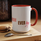 Dog Mom Coffee Mug — Best Dog Mom Ever Accent Ceramic Mug (11oz & 15oz)