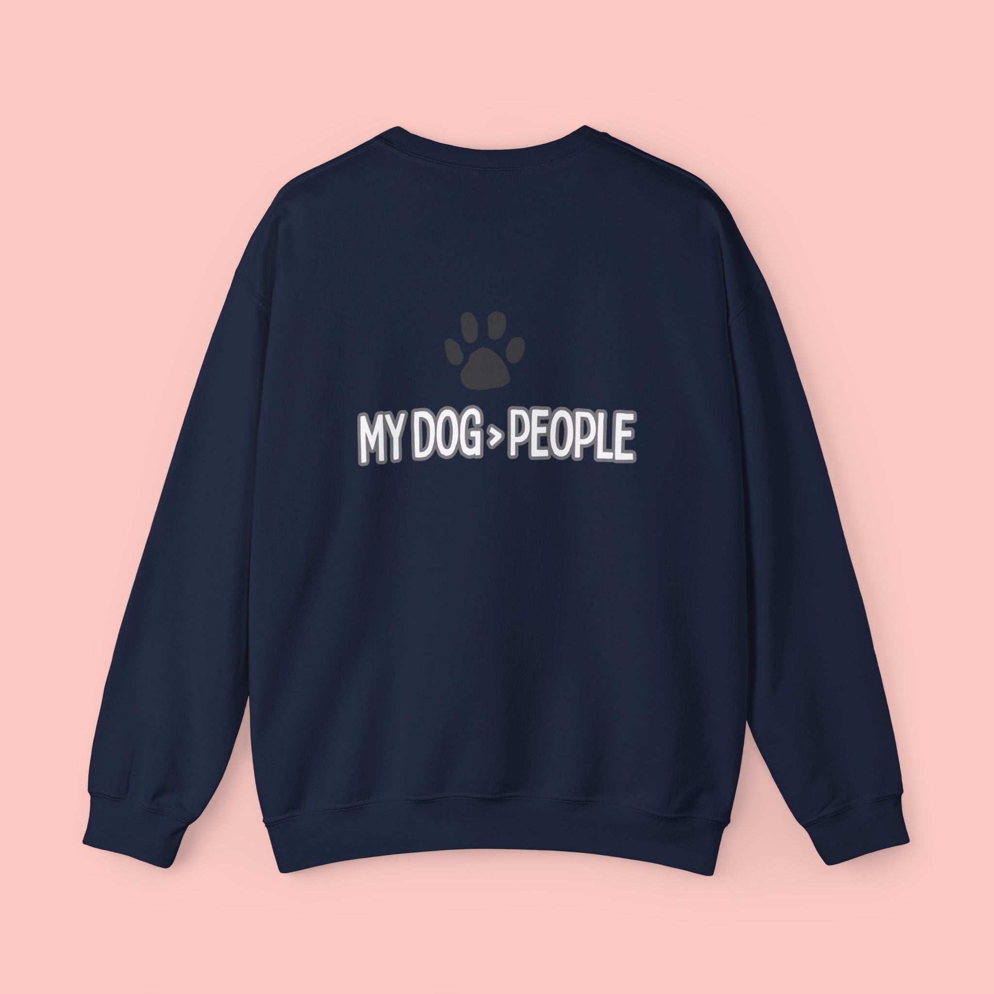My Dog > People Crewneck Sweatshirt