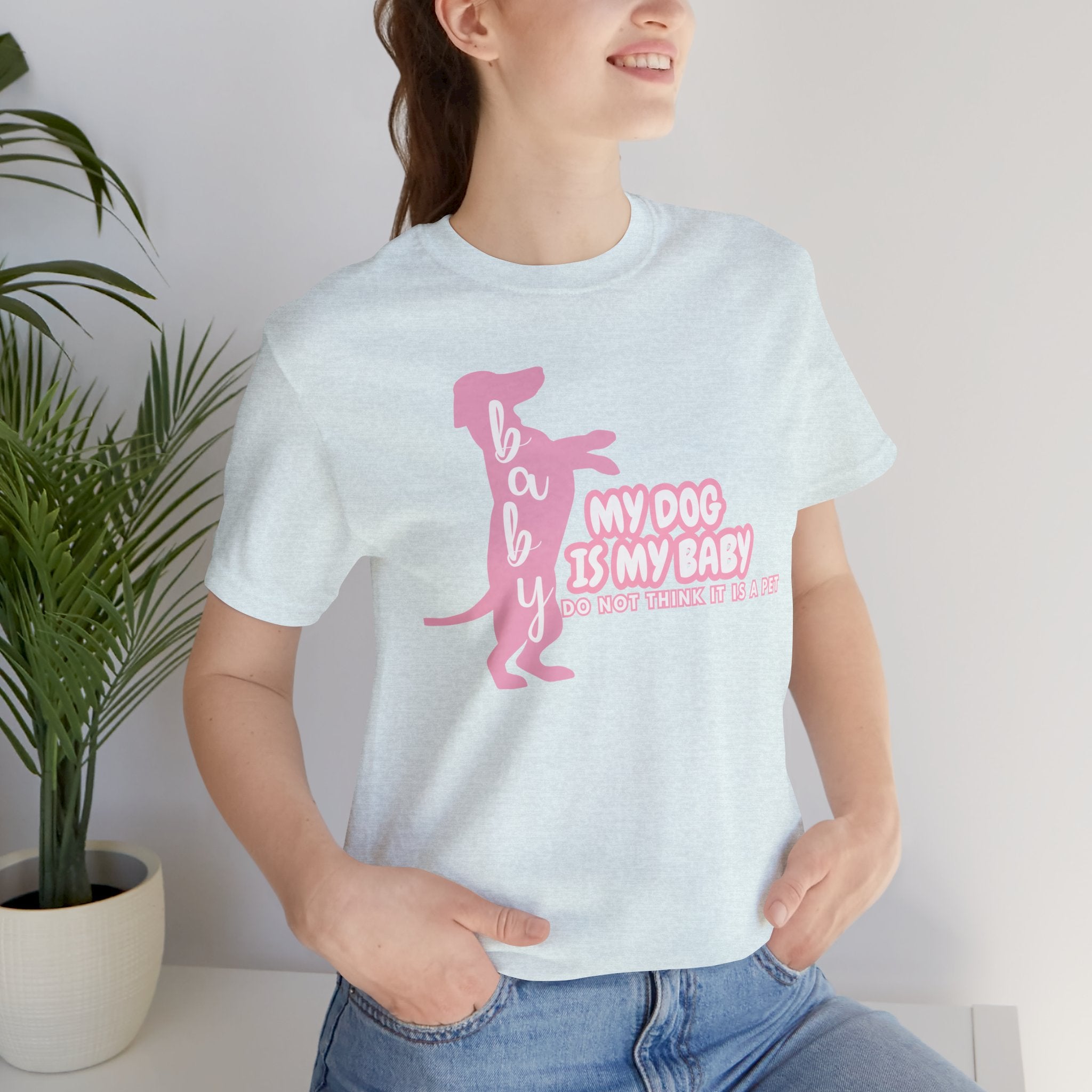 T-Shirt — "My Dog Is My Baby" Pink Dachshund Tee