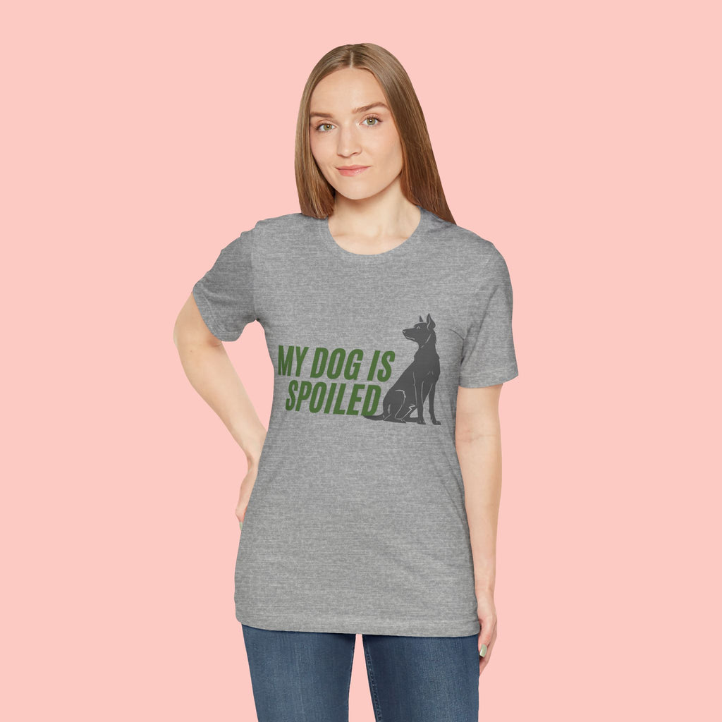 My Dog Is Spoiled T‑Shirt — Funny Dog Lover Tee with Sitting Dog Graphic