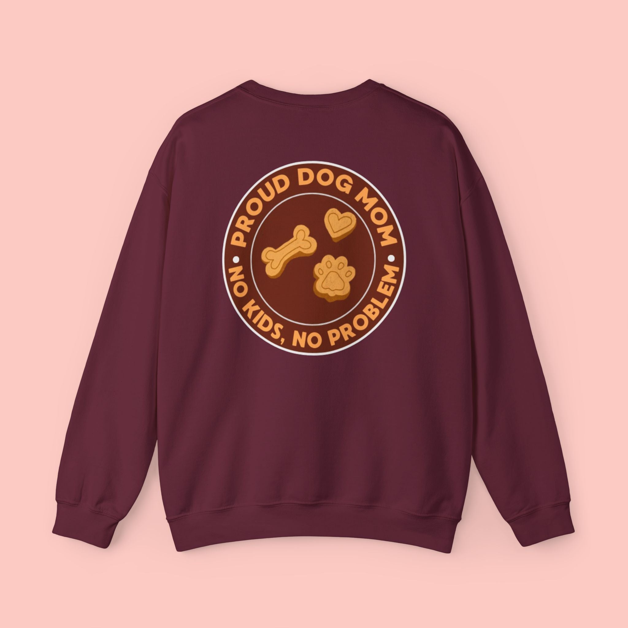 Proud Dog Mom Crewneck Sweatshirt — “No Kids, No Problem” Graphic