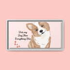 Framed Canvas Print — "First My Dog, Then Everything Else" Corgi Wall Art