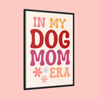 In My Dog Mom Era Framed Canvas Wall Art