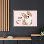 Framed Canvas Print — "First My Dog, Then Everything Else" Corgi Wall Art