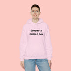 Cuddle Day Hoodie — “Sunday = Cuddle Day” Cozy Pullover