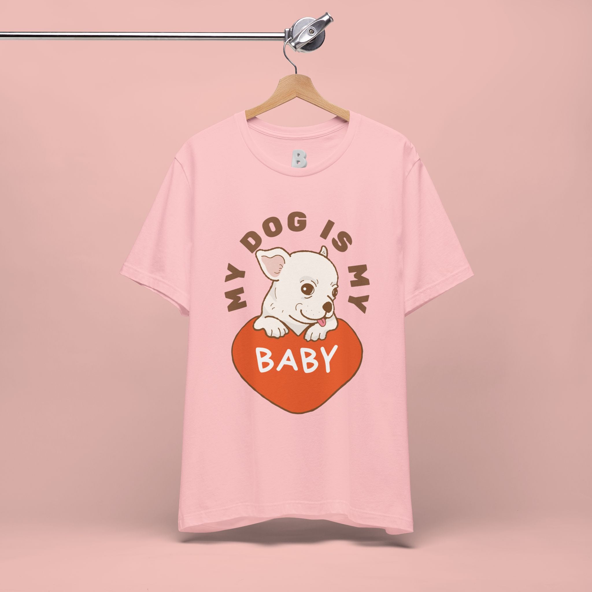 My Dog Is My Baby T-Shirt — Cute Puppy Heart Tee for Dog Lovers