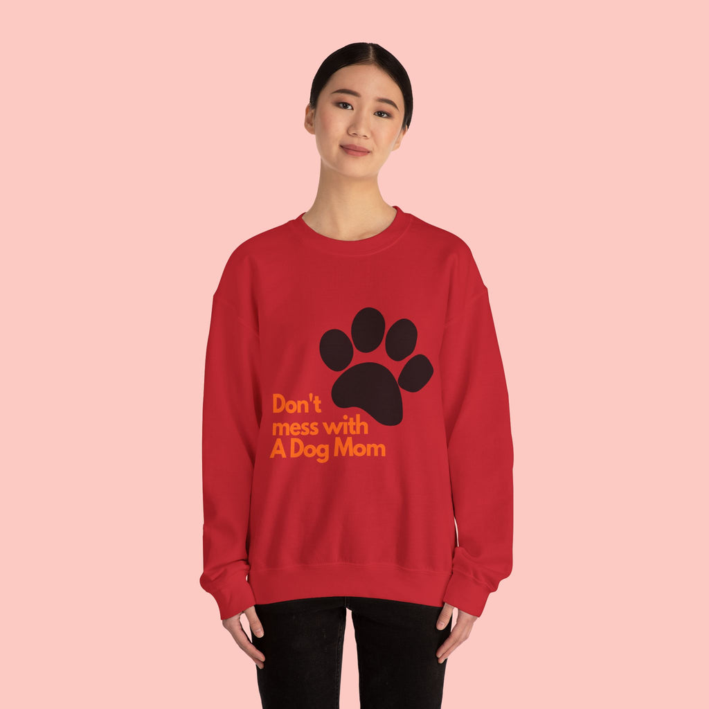 Don't Mess With A Dog Mom Crewneck Sweatshirt