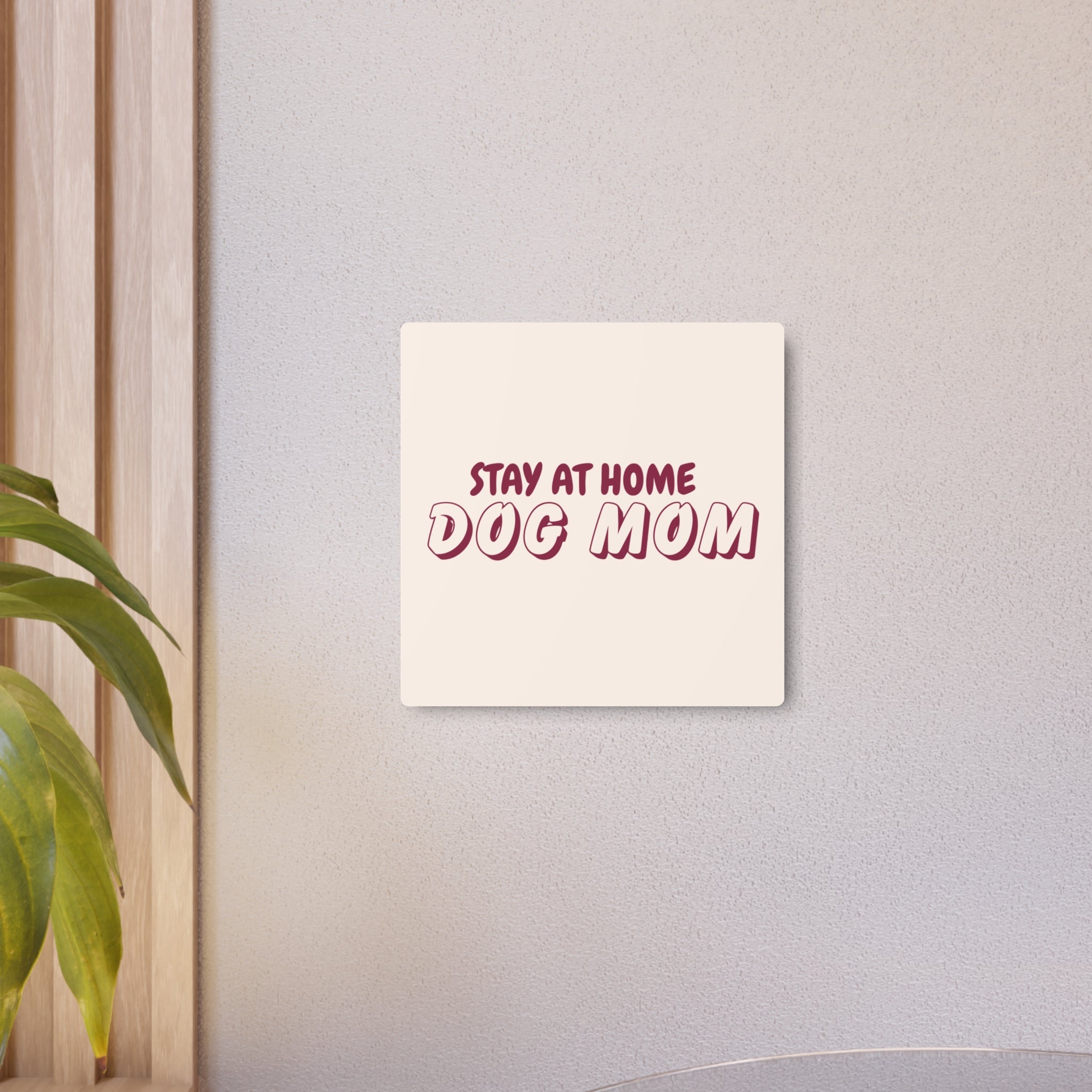 Metal Sign — "Stay At Home Dog Mom" Retro Wall Art for Dog Lovers