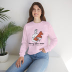 Crewneck Sweatshirt — “Marry the Man Who Loves Your Dog” Cute Pet Lover Graphic