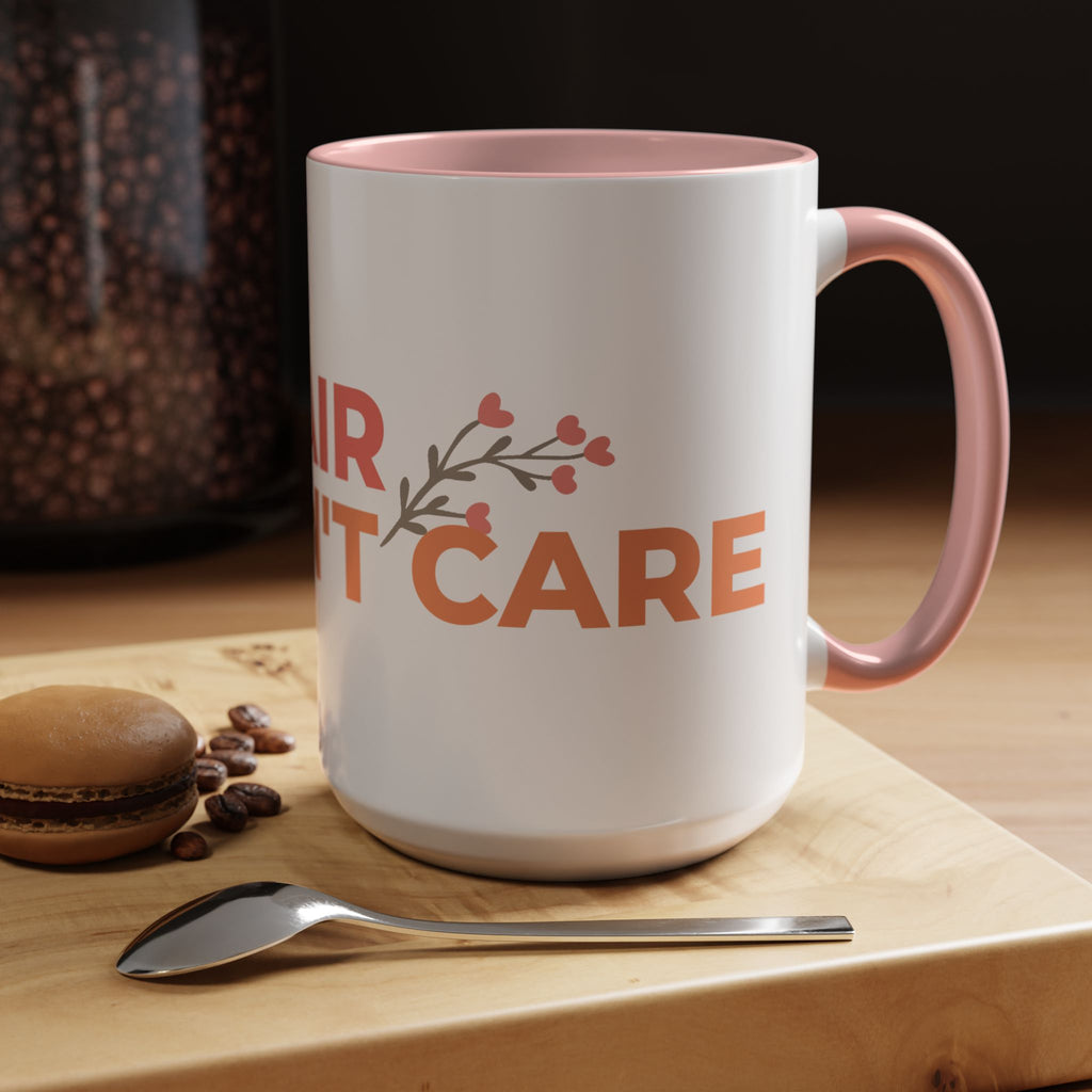 Accent Coffee Mug - "Growing Hair I Don't Care" Floral Script Coffee Mug