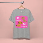Dog Mom T-Shirt — Cute Pink "D for Dog, M for Mom" Graphic Tee