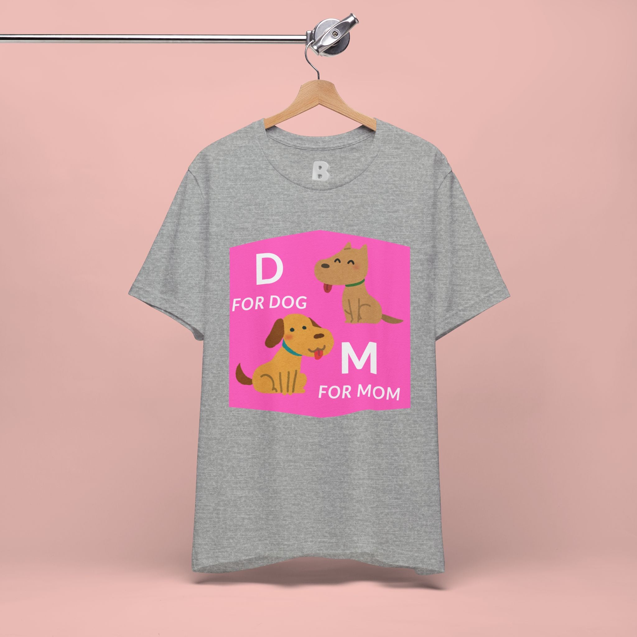 Dog Mom T-Shirt — Cute Pink "D for Dog, M for Mom" Graphic Tee