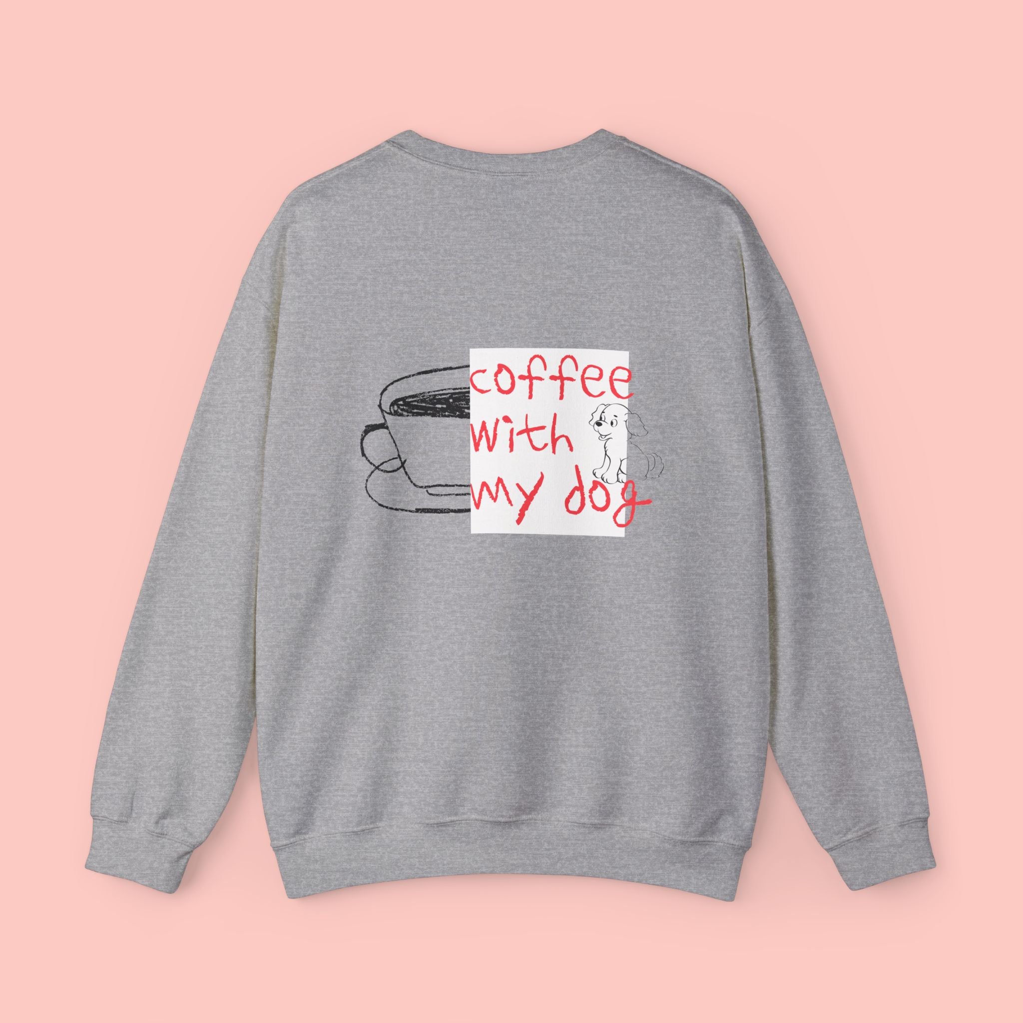 Coffee With My Dog Crewneck Sweatshirt