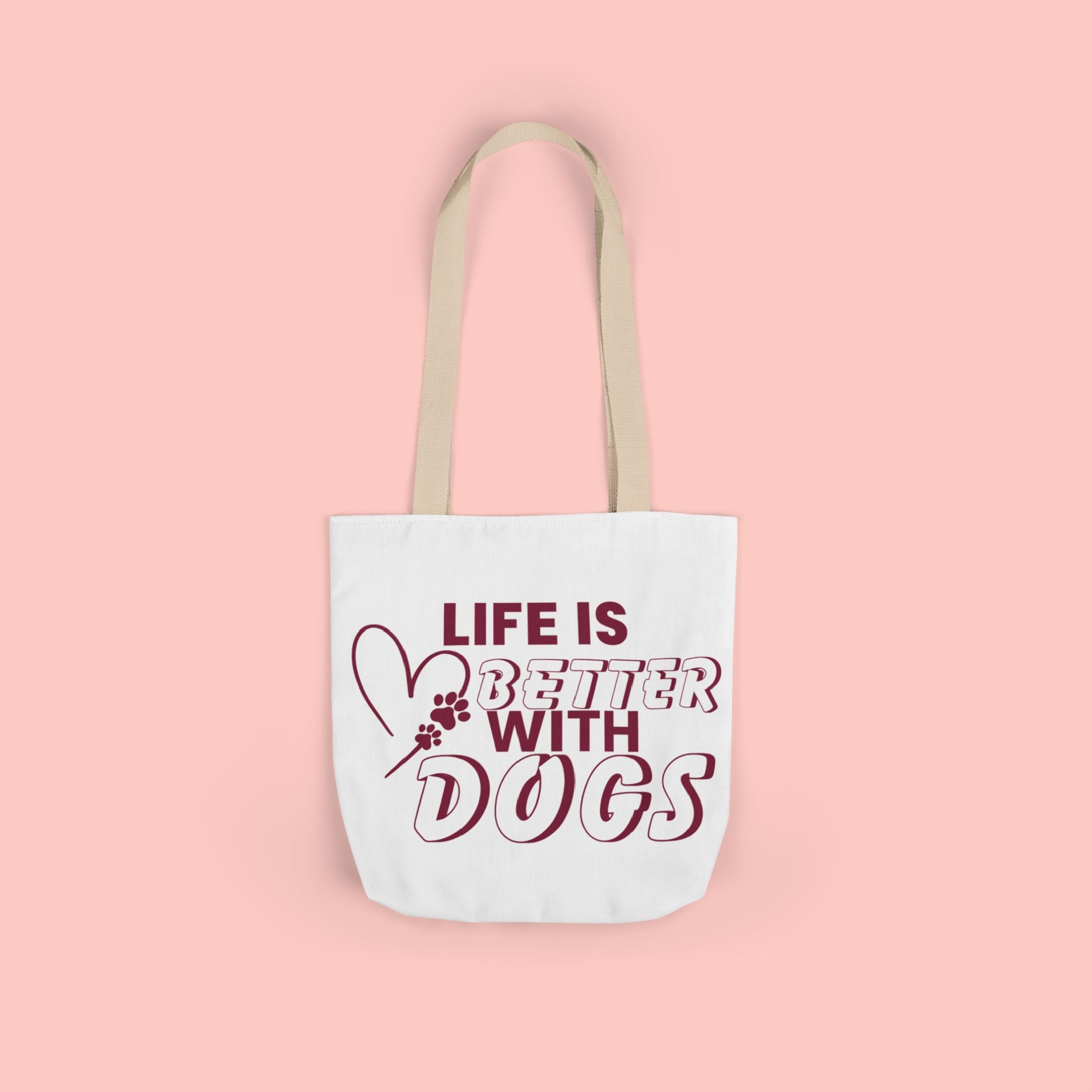 Life Is Better With Dogs Canvas Tote Bag