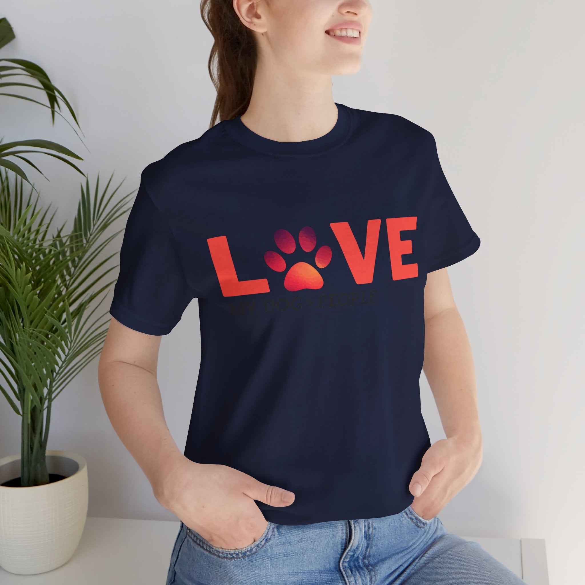 Dog Lover Tee - "LOVE My Dog > People" Paw Print Graphic T-Shirt