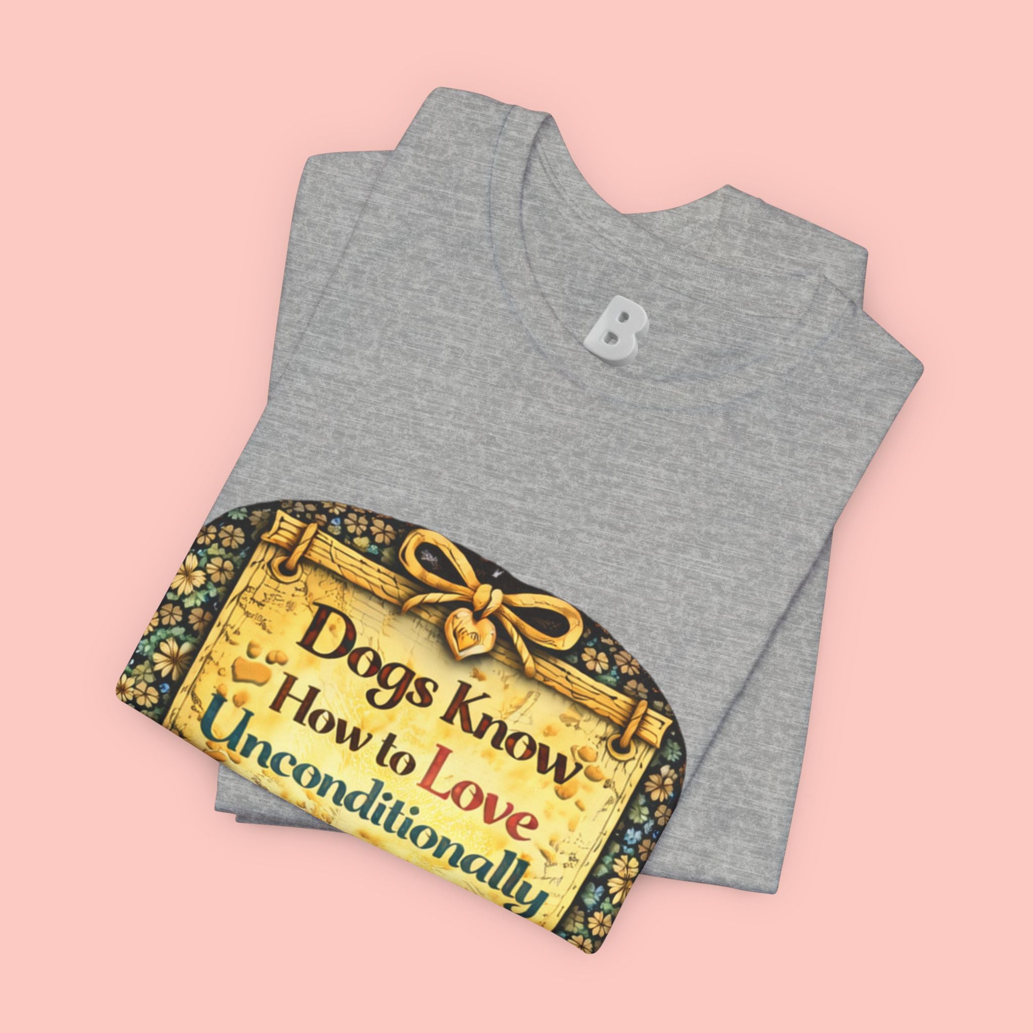 Dog Lovers T‑Shirt – "Dogs Know How to Love Unconditionally" Vintage Design