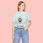 Life Is Better With My Dog T-Shirt