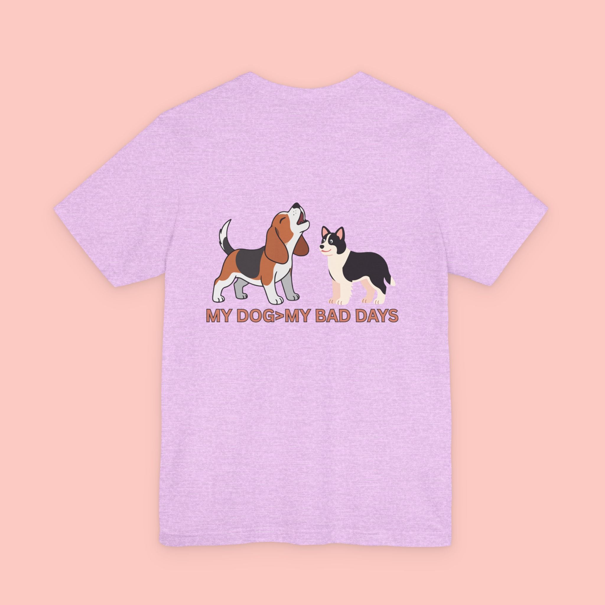 My Dog > My Bad Days T‑Shirt — Cute Dog & Cat Graphic Tee