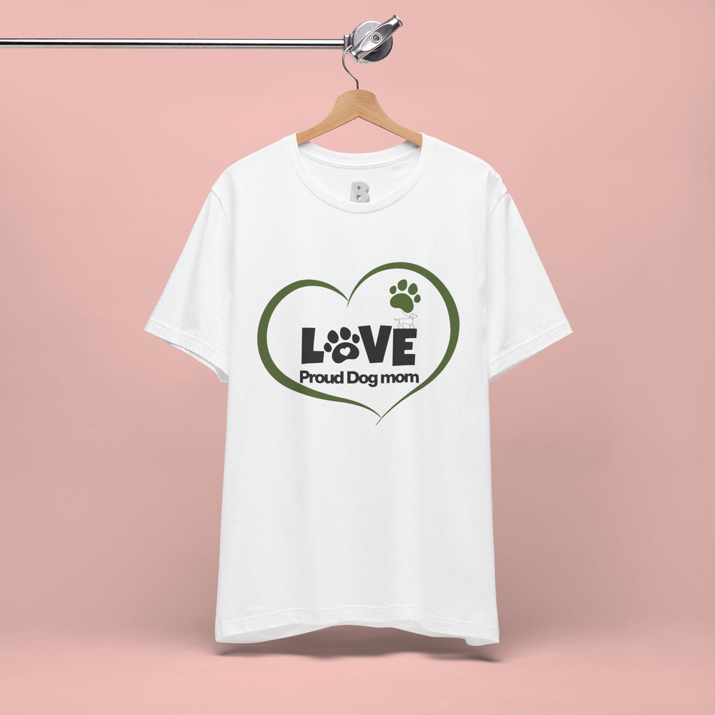 Dog Mom Love T-Shirt — "LOVE Proud Dog Mom" Heart Paw Tee