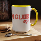 Mom Club Coffee Mug — Cute Paw Print Accent Mug for Dog Moms (11/15 oz)