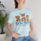 Dog Mom Tee — "Dog Mom: It Is Not A Hobby, It Is A Lifestyle" Cute Puppy Graphic T‑Shirt