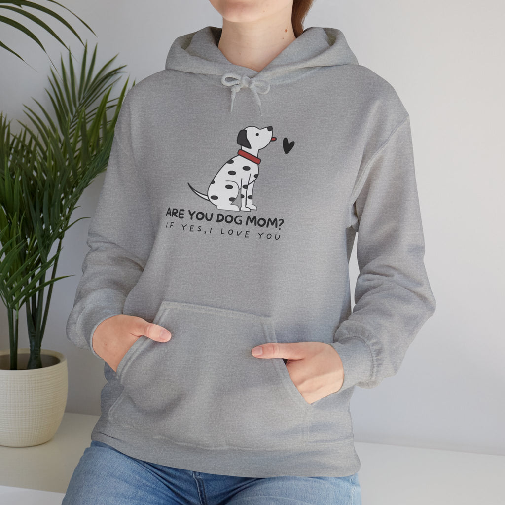 Dog Mom Hoodie — 'Are You Dog Mom?' Cute Dalmatian Graphic Pullover