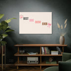 Best Dog Mom Ever Canvas Wall Art — Pink Paw & Bow Matte Stretched Canvas