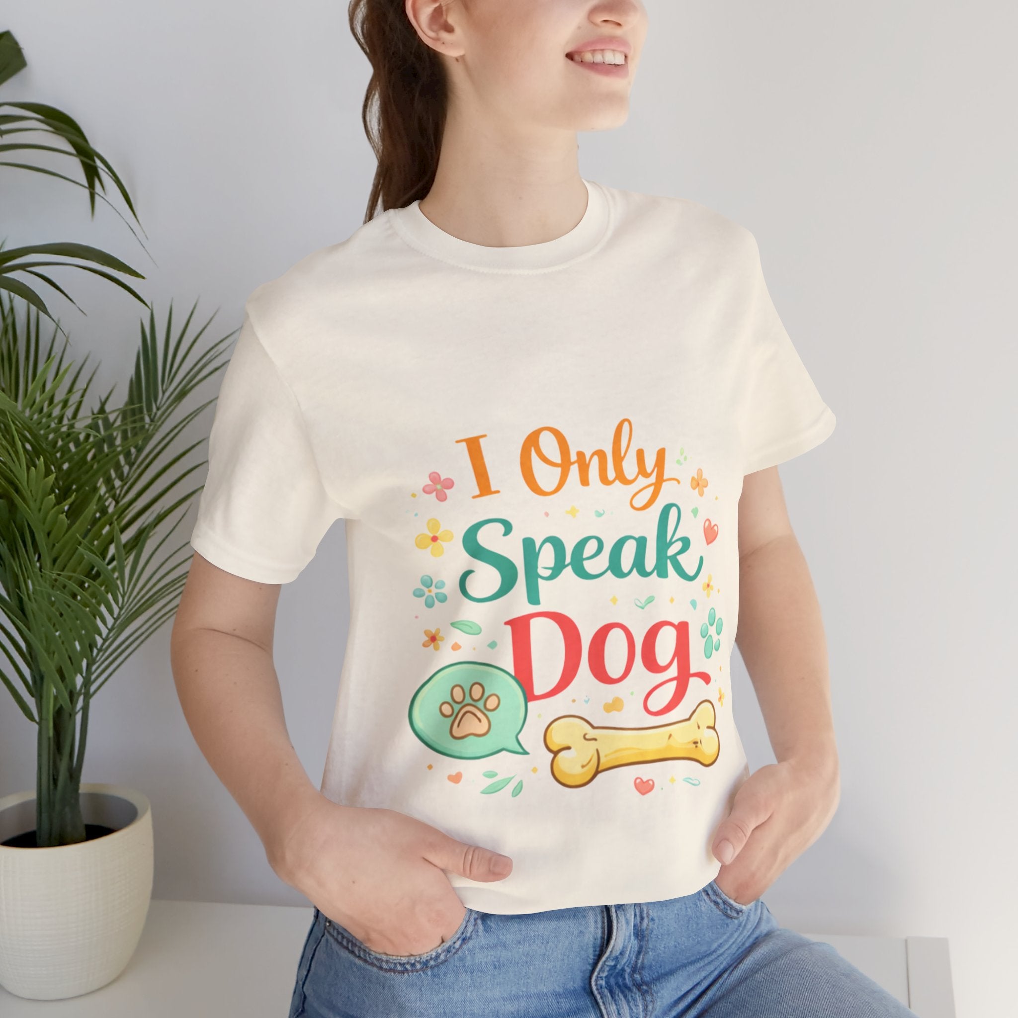 Dog Lover T‑Shirt – "I Only Speak Dog" Cute Paw & Bone Graphic Tee