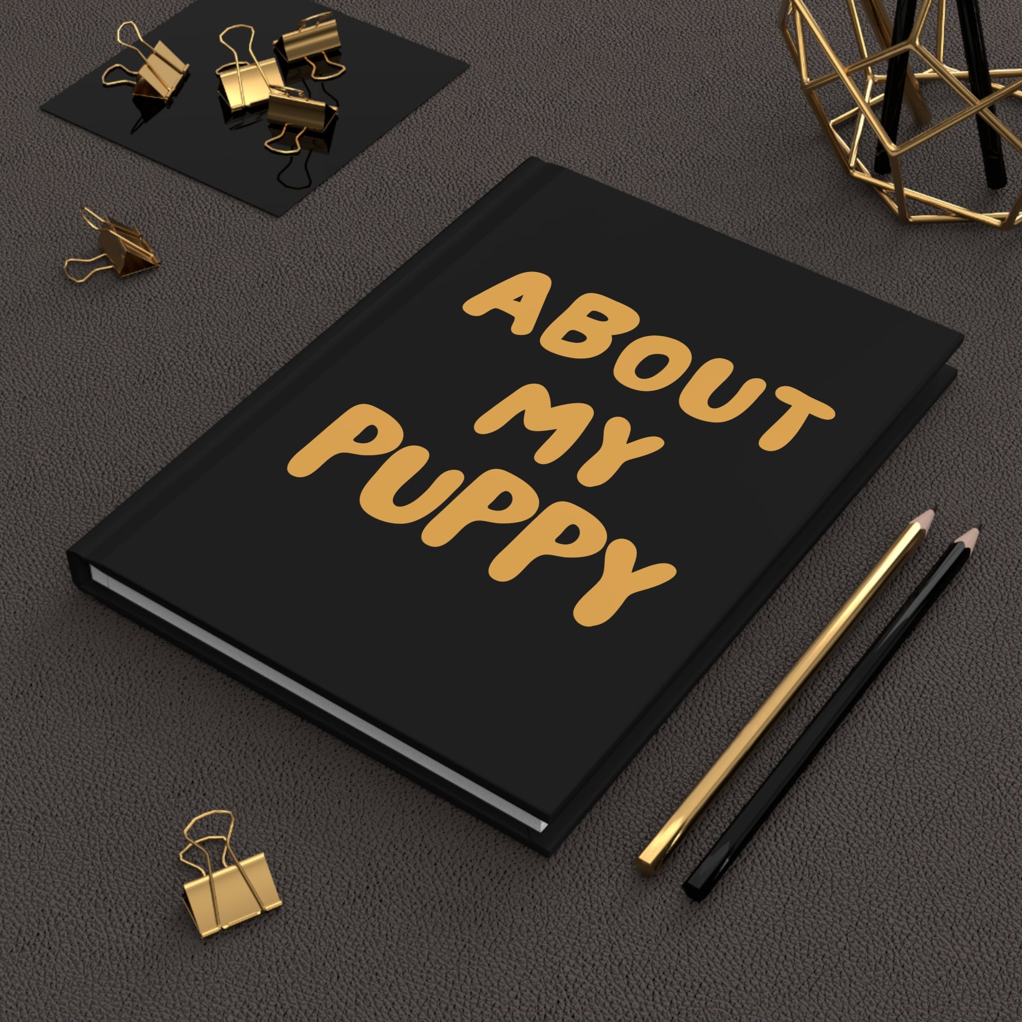 About My Puppy Hardcover Journal — Cute Puppy Memory Notebook