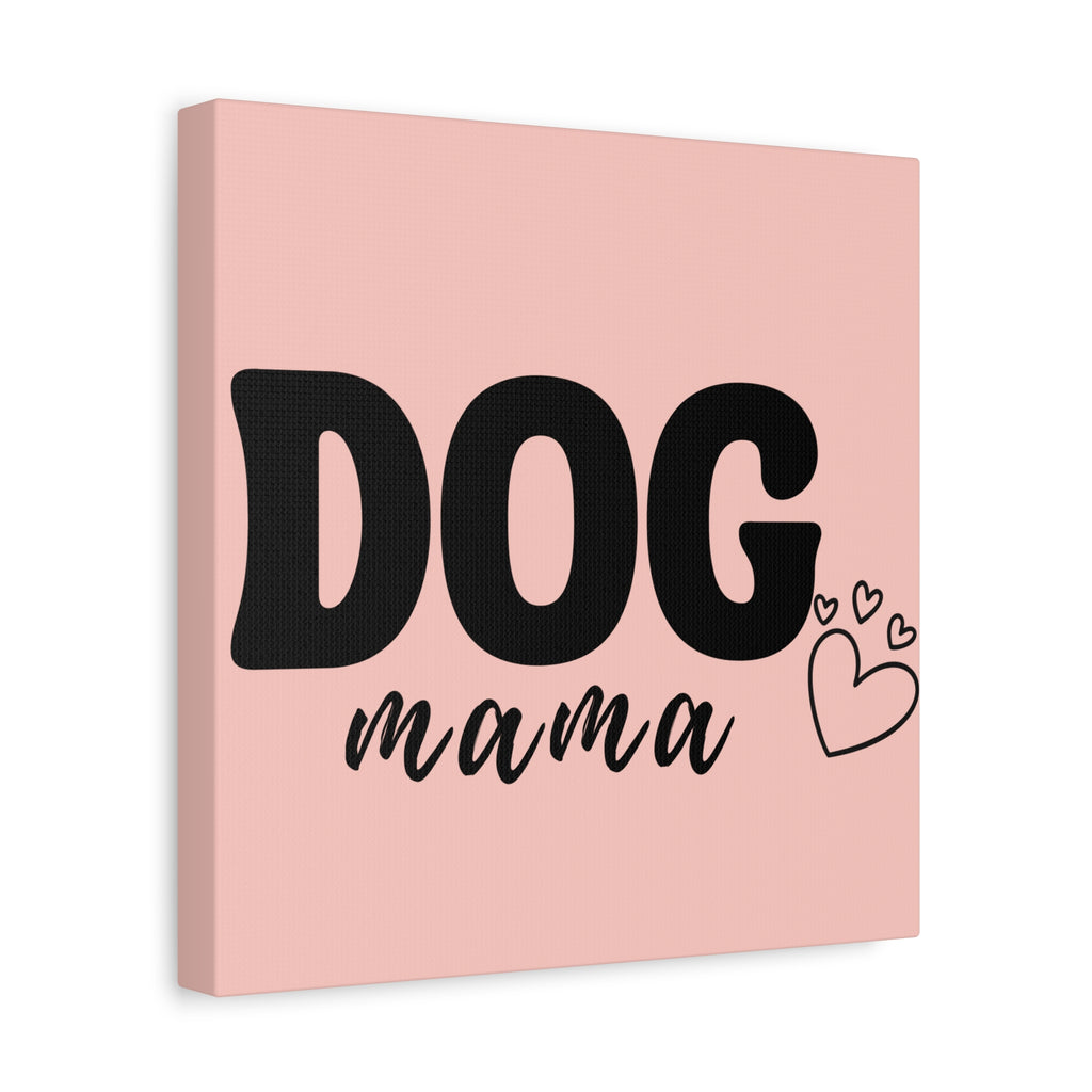 Dog Mama Pink Canvas Wall Art — Heart Pet Mom Decor