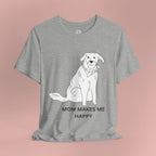 Mom Makes Me Happy Dog T-Shirt