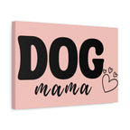 Dog Mama Pink Canvas Wall Art — Heart Pet Mom Decor