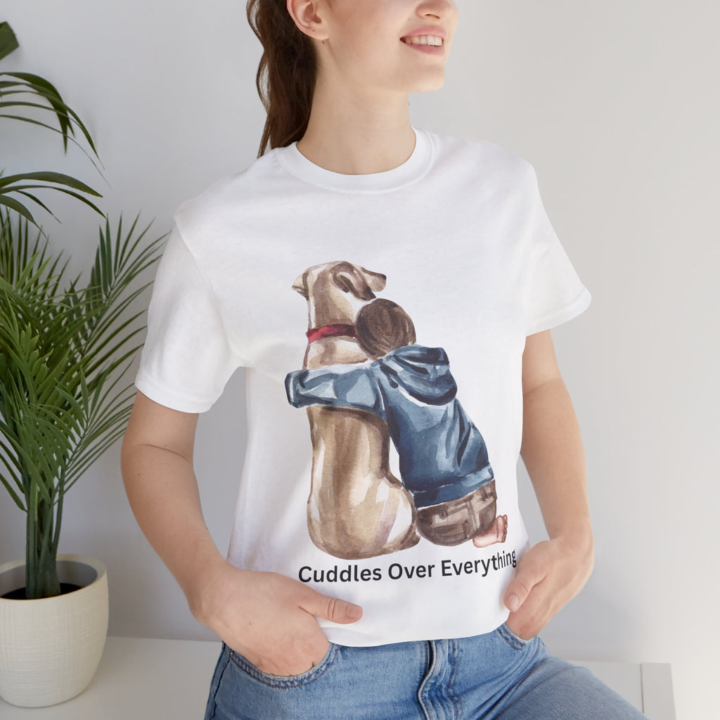 Cuddles Over Everything Tee — Boy Hugging Dog Animal Lover T-Shirt
