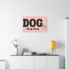 Dog Mama Pink Canvas Wall Art — Heart Pet Mom Decor