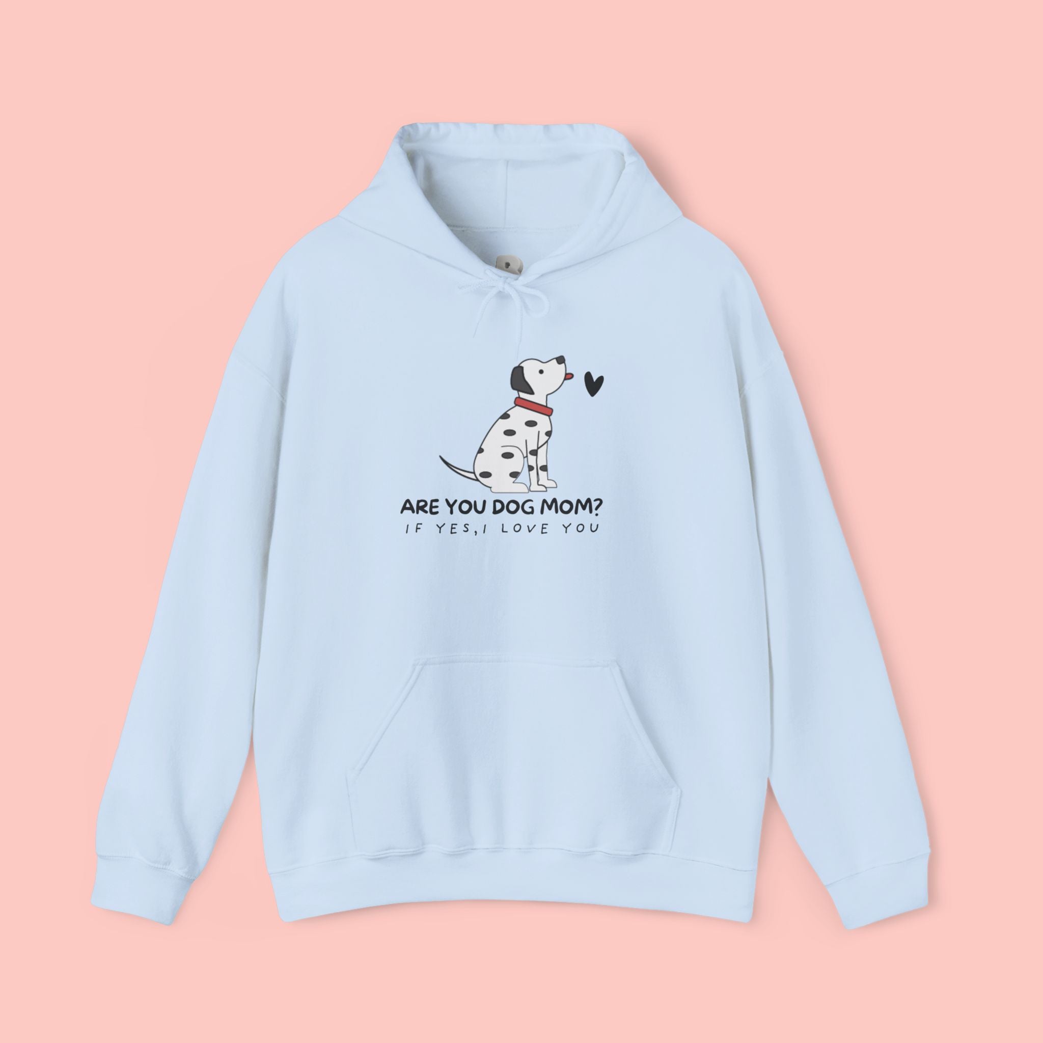 Dog Mom Hoodie — 'Are You Dog Mom?' Cute Dalmatian Graphic Pullover