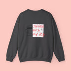 Coffee With My Dog Crewneck Sweatshirt