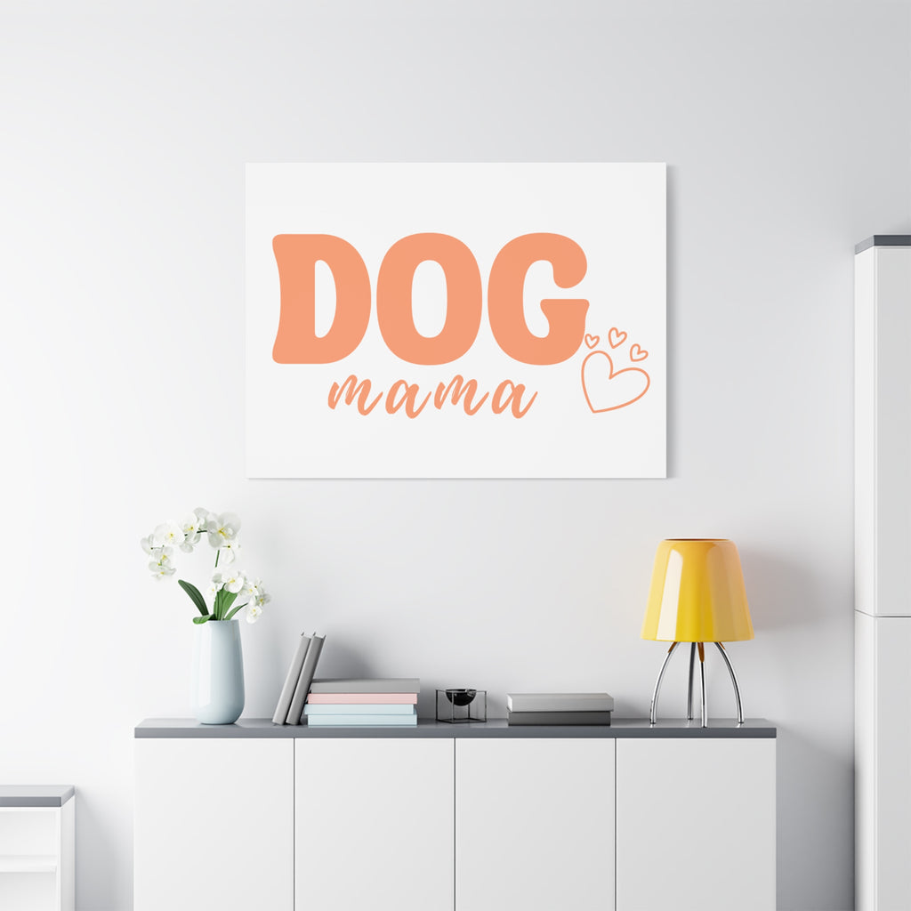 Dog Mama Matte Canvas Wall Art – Peach Script Pet Lover Decor
