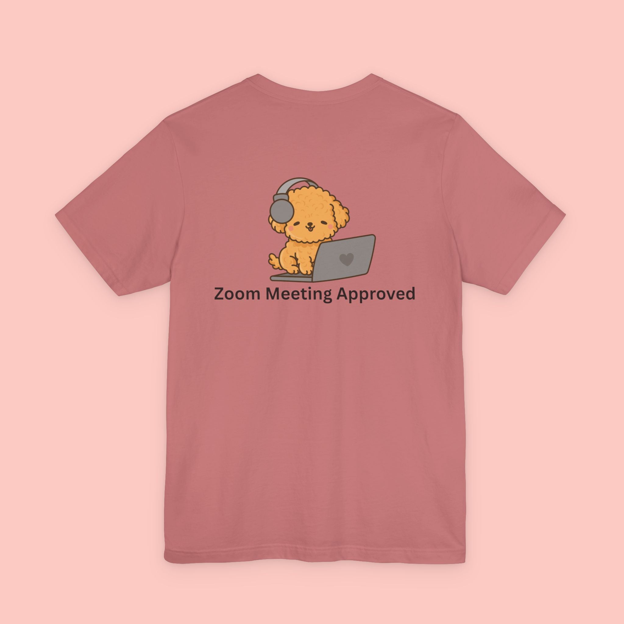 Cute Dog 'Zoom Meeting Approved' Tee - Remote Work Humor T-Shirt