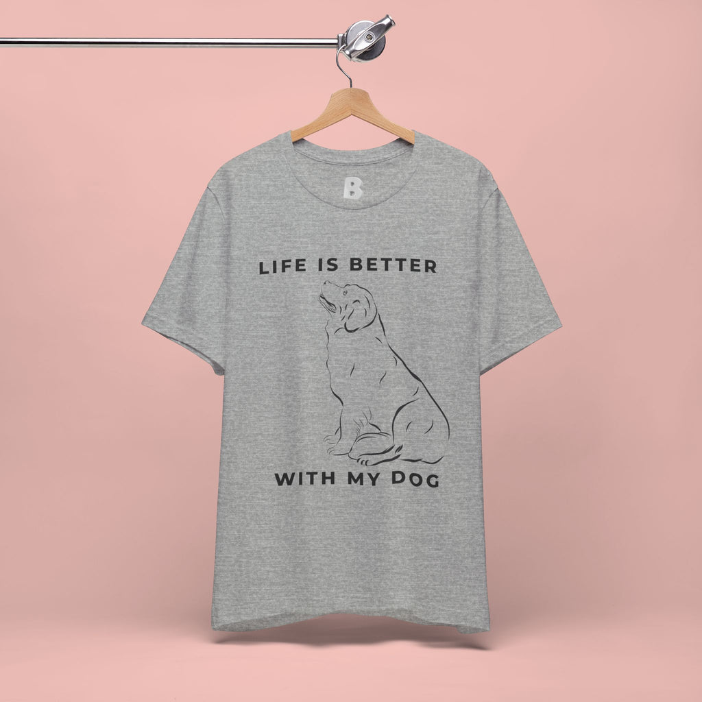 Dog Lover T-Shirt – “Life Is Better With My Dog” Graphic Tee
