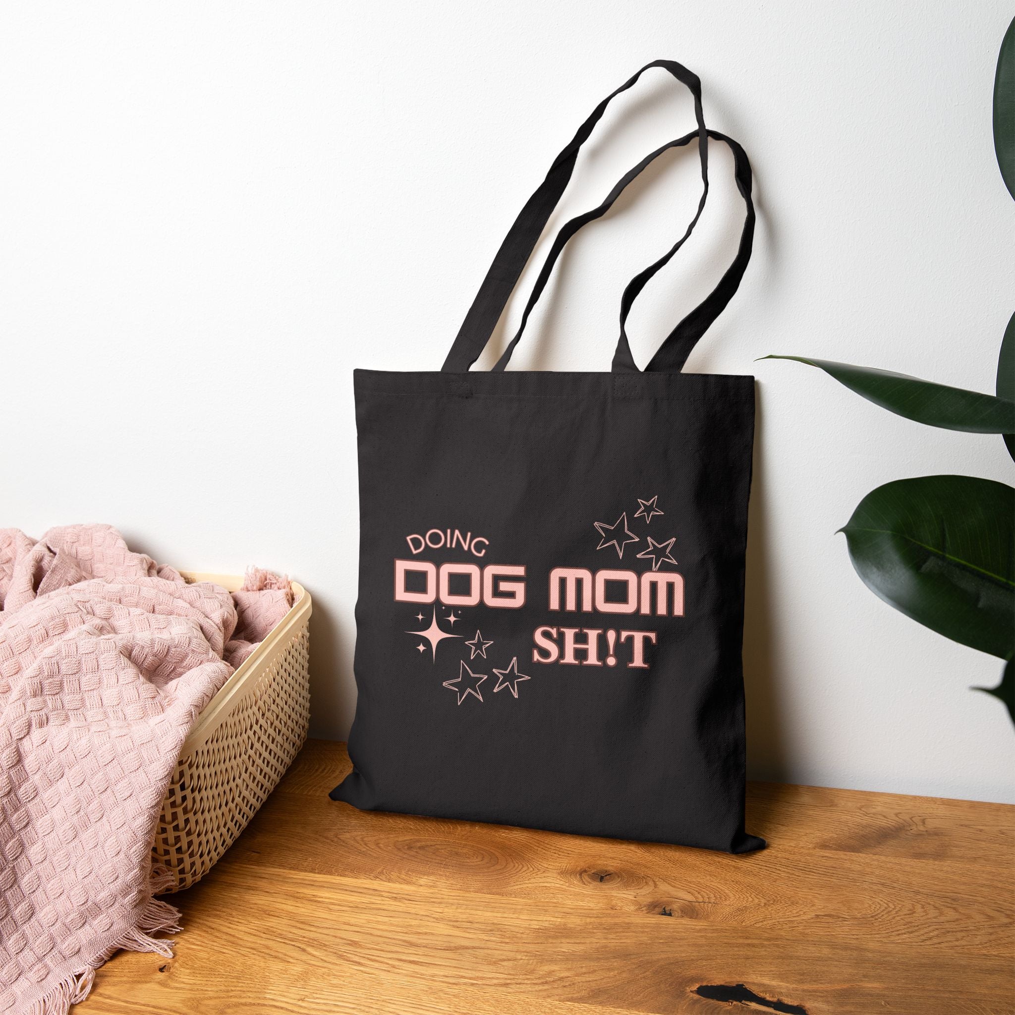 Dog Mom Tote Bag — "Doing Dog Mom Shit" Canvas Grocery & Everyday Tote