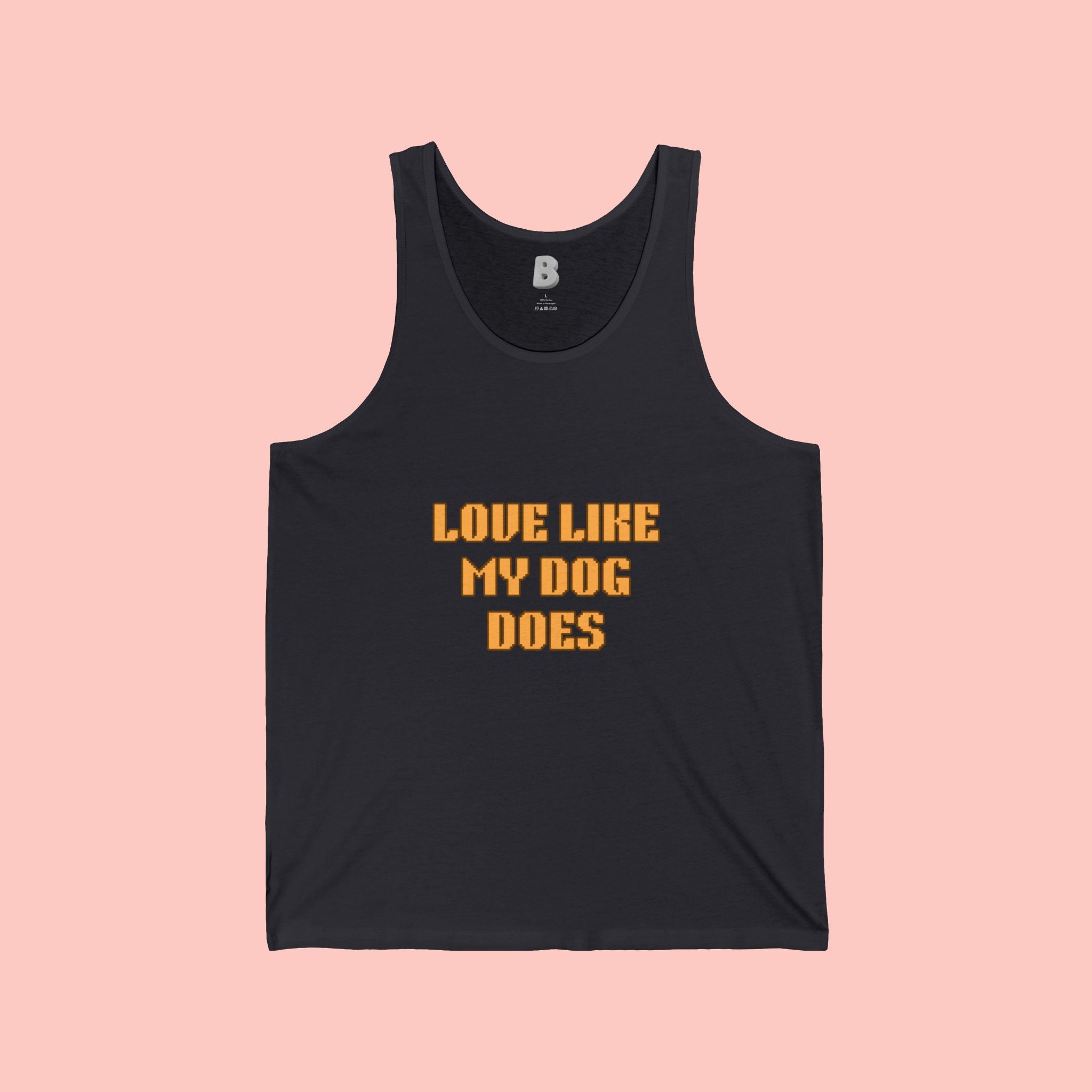 Love Like My Dog Does Tank Top — Funny Dog Lover Tank