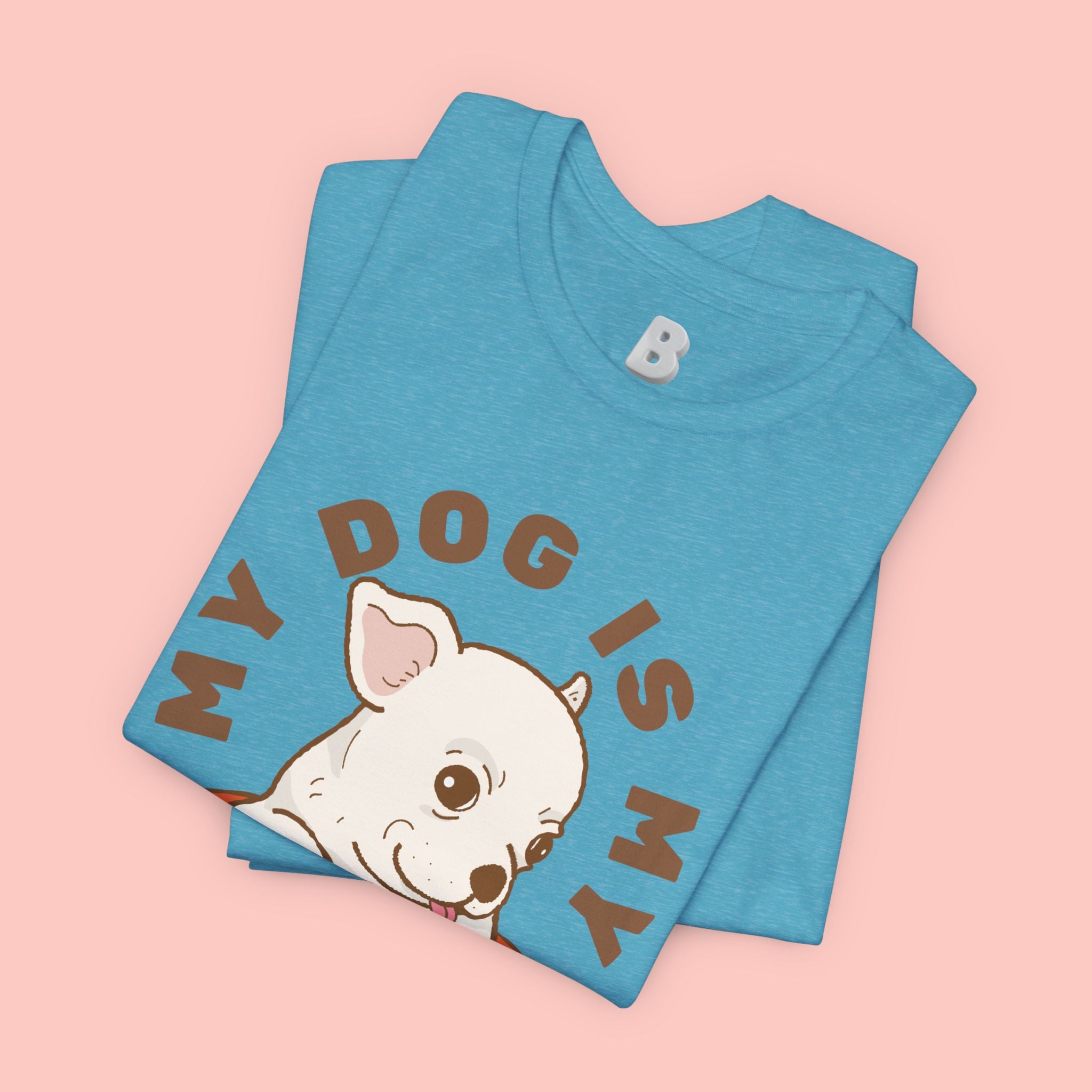 My Dog Is My Baby T-Shirt — Cute Puppy Heart Tee for Dog Lovers