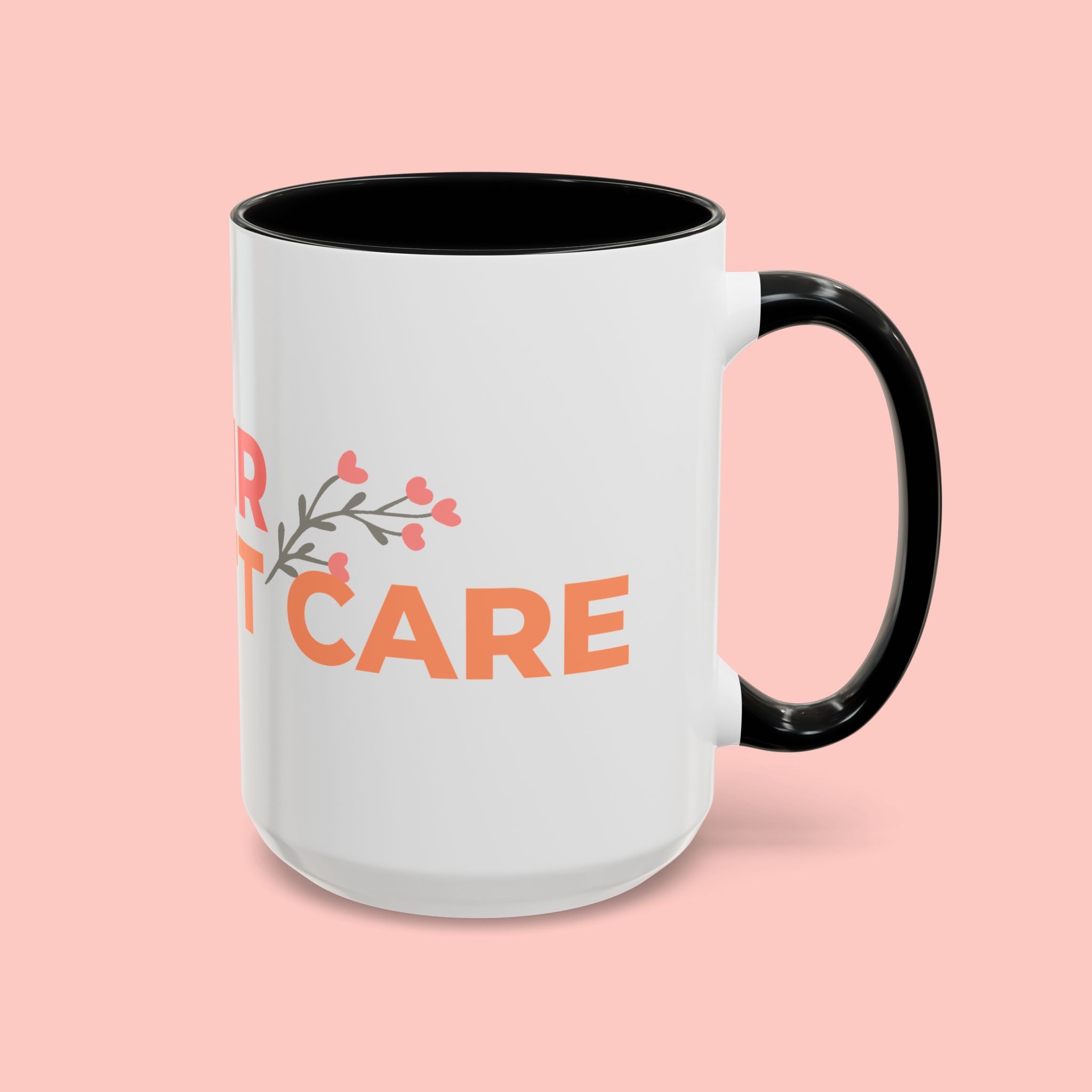 Accent Coffee Mug - "Growing Hair I Don't Care" Floral Script Coffee Mug