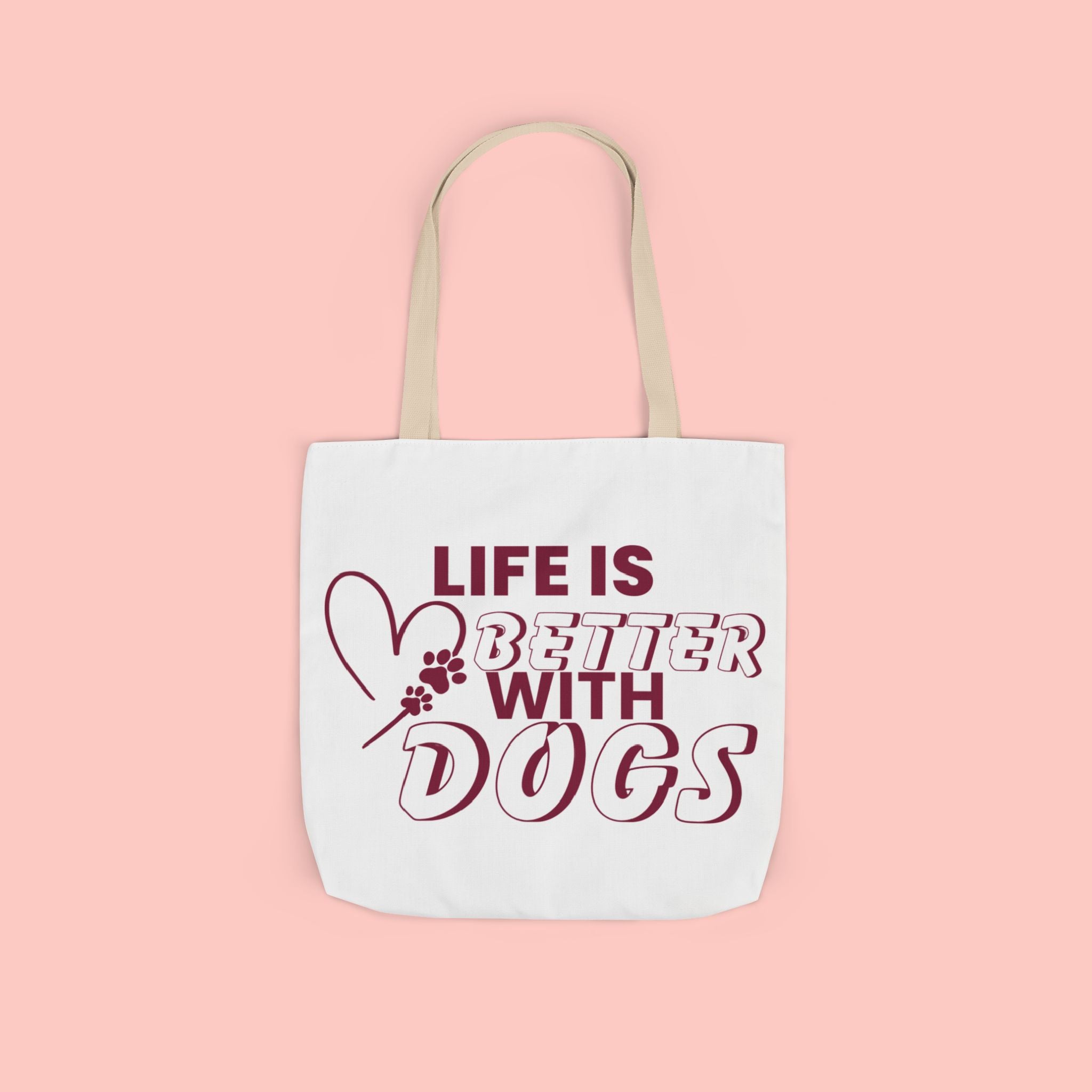 Life Is Better With Dogs Canvas Tote Bag