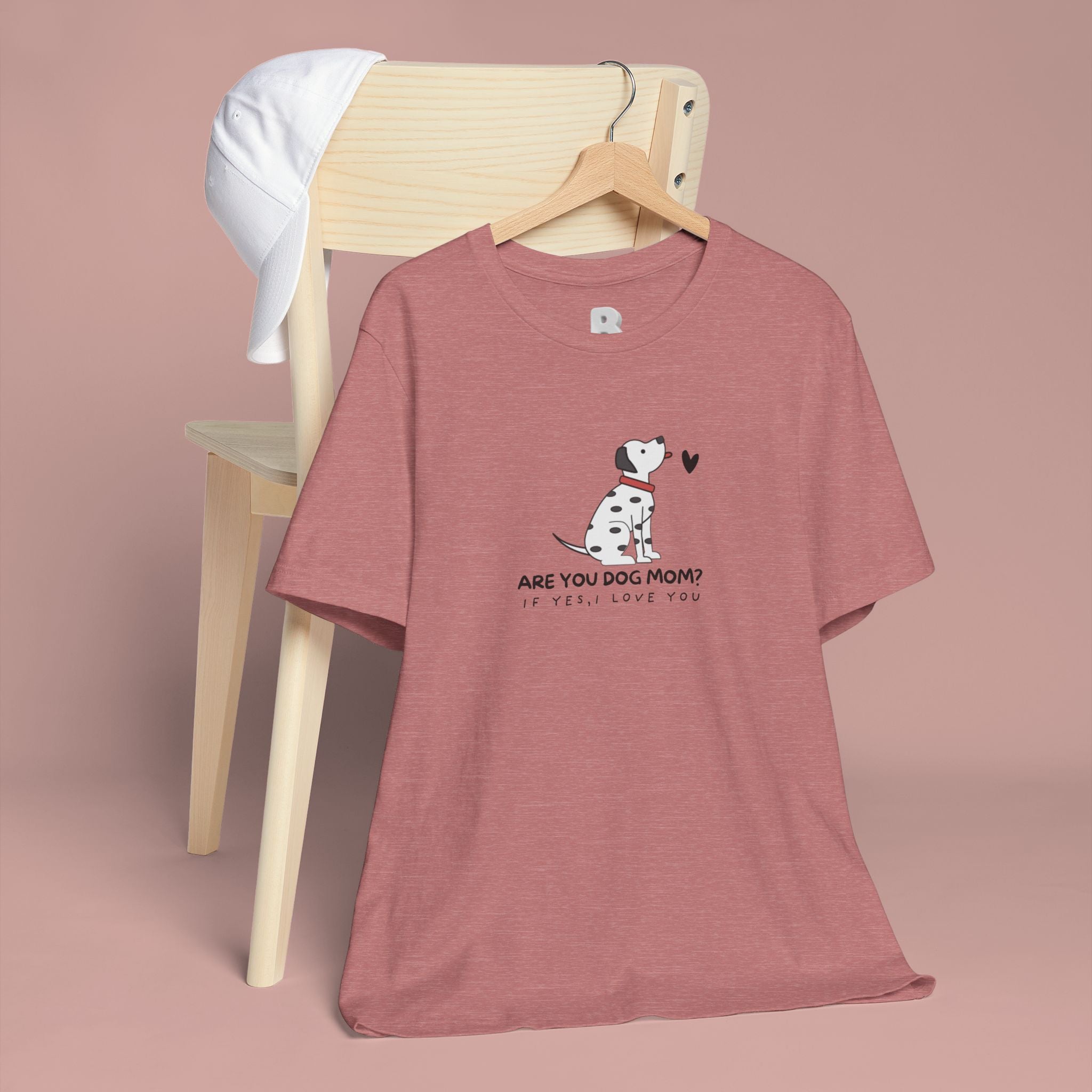 Dog Mom T-Shirt - "Are You Dog Mom? I’ll Still Love You" Cute Dalmatian Graphic Tee