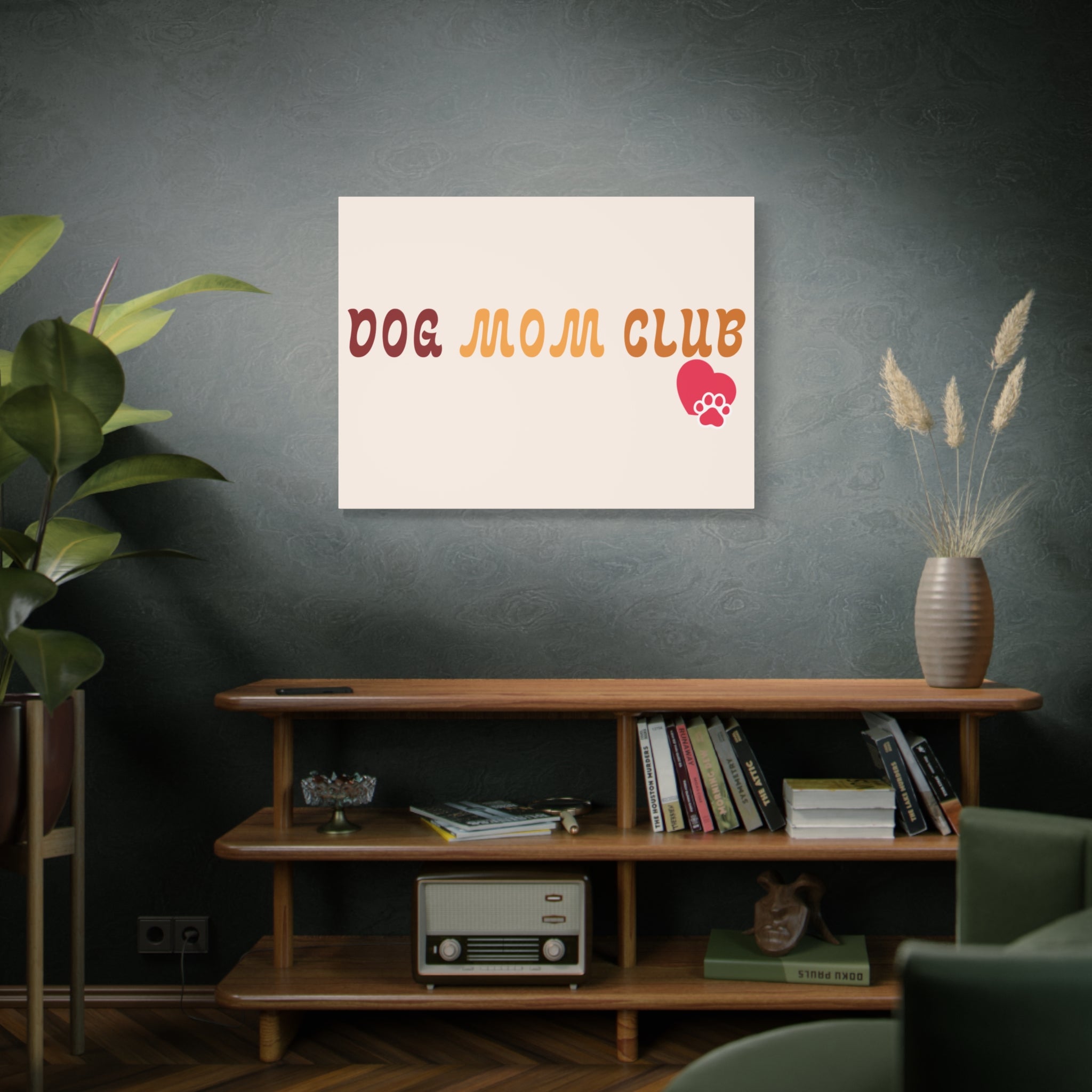 Dog Mom Club Canvas Wall Art — Matte Stretched 1.25"
