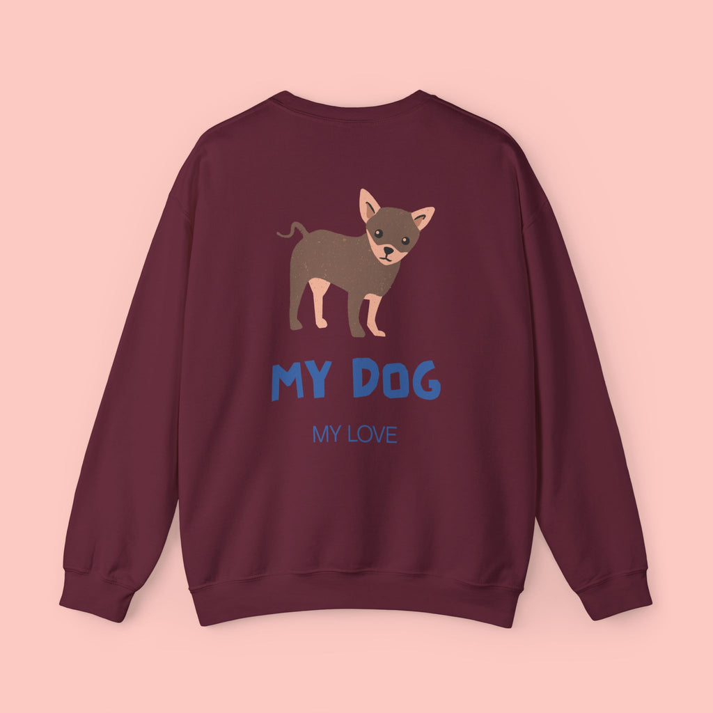 Chihuahua 'My Dog, My Love' Crewneck Sweatshirt