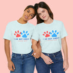 I Am Not Single I Have Dog T-Shirt — Cute Paw Print Dog Lover Tee