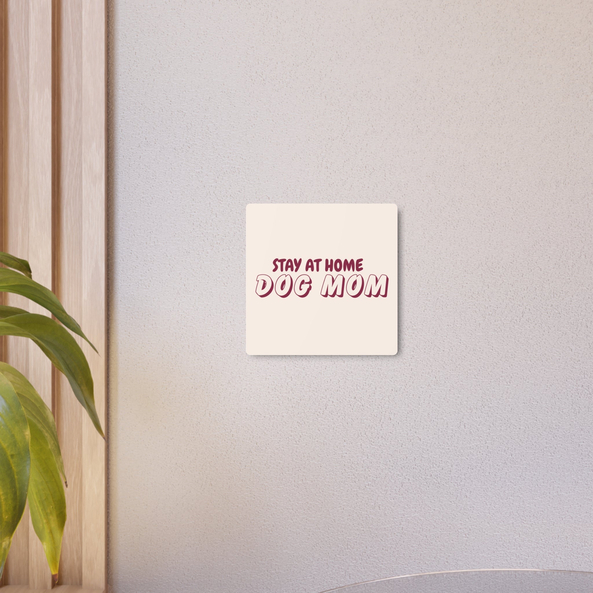 Metal Sign — "Stay At Home Dog Mom" Retro Wall Art for Dog Lovers